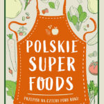 polskie superfoods